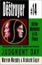 [The Destroyer 14] • Judgement Day